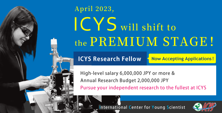 ICYS Research Fellow  A few positions available!